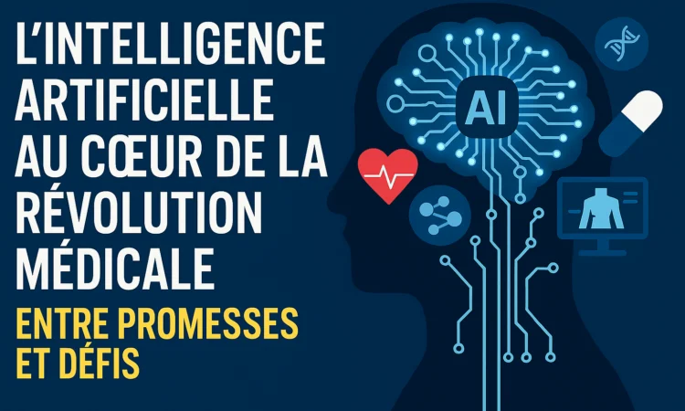 L'Intelligence Artificielle au Cœur de la Révolution Médicale : Entre Promesses et Défis